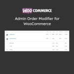 Admin Order Modifier for WooCommerce