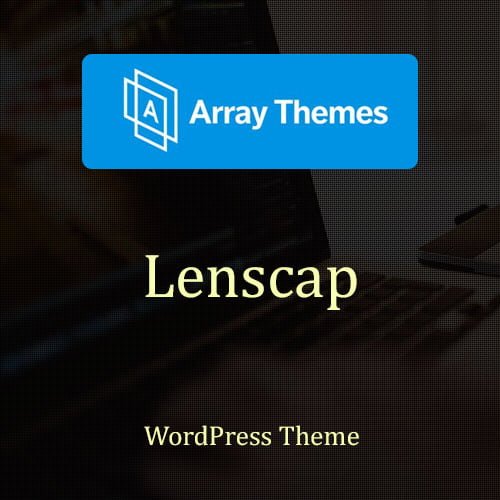 Array Themes Lenscap WordPress Theme Array Themes Lenscap WordPress Theme