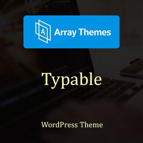 Array Themes Typable WordPress Theme Array Themes Typable WordPress Theme