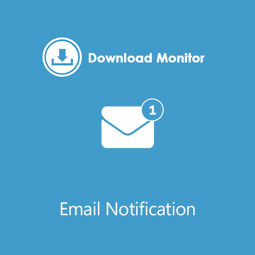Download Monitor Email Notification Download Monitor Email Notification
