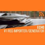 Echo RSS Feed Post Generator Plugin for WordPress