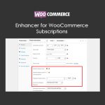 Enhancer for WooCommerce Subscriptions