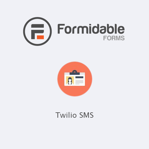 Formidable Forms - Twilio SMS Formidable Forms - Twilio SMS