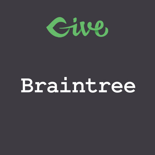 Give - Braintree Gateway Give - Braintree Gateway