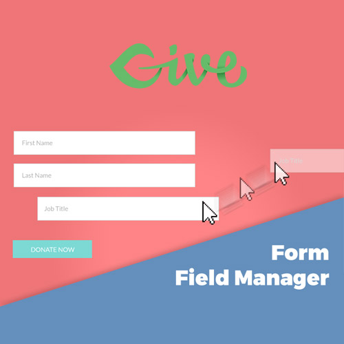 Give - Form Field Manager Give - Form Field Manager