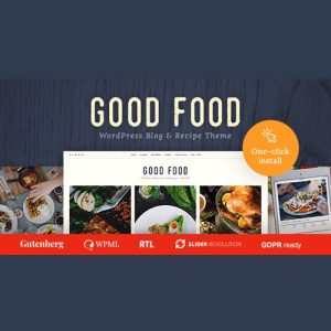 Good Food - Recipe Magazine & Culinary Blog Theme
