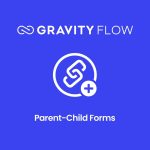 Gravity Flow Parent-Child Forms Extension
