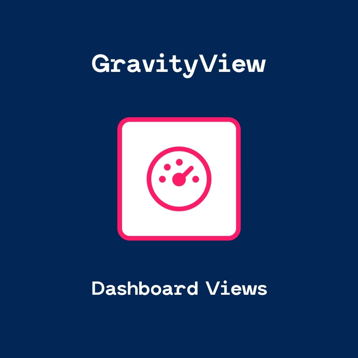 GravityView - Dashboard Views GravityView - Dashboard Views