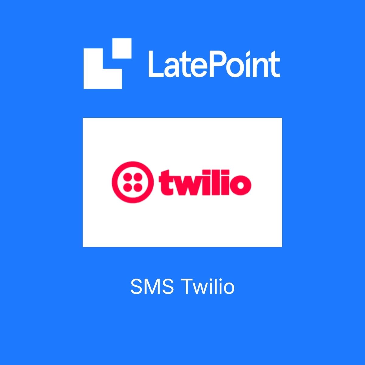 LatePoint SMS Twilio LatePoint SMS Twilio
