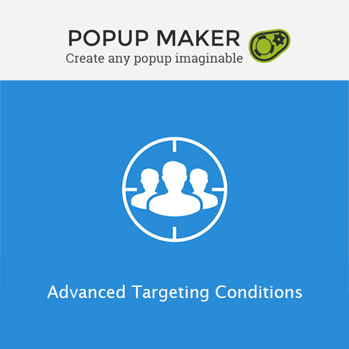 Popup Maker - Advanced Targeting Conditions Popup Maker - Advanced Targeting Conditions