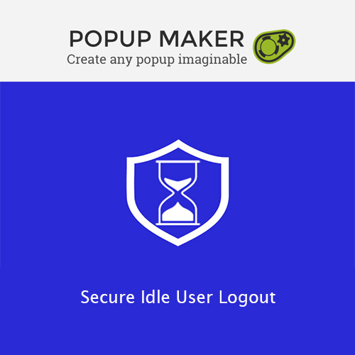 Popup Maker - Secure Idle User Logout Popup Maker - Secure Idle User Logout