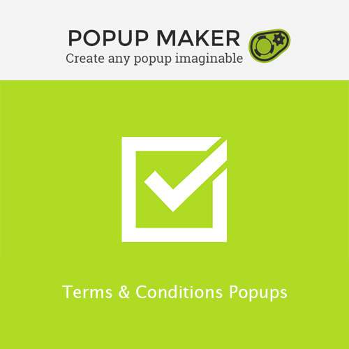 Popup Maker - Terms & Conditions Popups Popup Maker - Terms & Conditions Popups