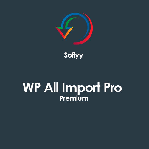 Soflyy WP All Import Pro Premium Soflyy WP All Import Pro Premium