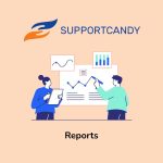 SupportCandy Reports