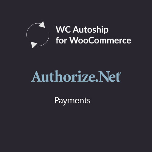 WooCommerce Autoship Authorize.net Payments WooCommerce Autoship Authorize.net Payments