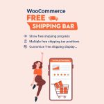 WooCommerce Free Shipping Bar - Increase Average Order Value