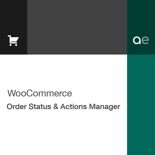 WooCommerce Order Status & Actions Manager WooCommerce Order Status & Actions Manager