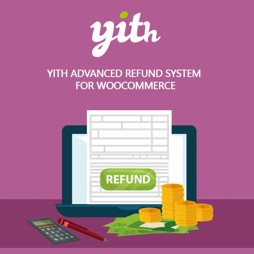 YITH Advanced Refund System for WooCommerce Premium YITH Advanced Refund System for WooCommerce Premium